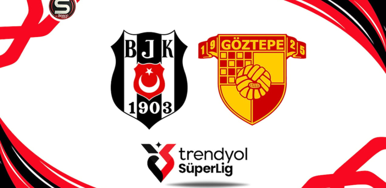 Beşiktaş-Göztepe maçı canlı yayın (Süper Lig 23. hafta)